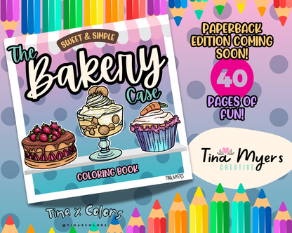 COMING SOON!! The Bakery Case - "The Cakes" 10 pack of digital coloring pages, digital download @Tinaxcolors